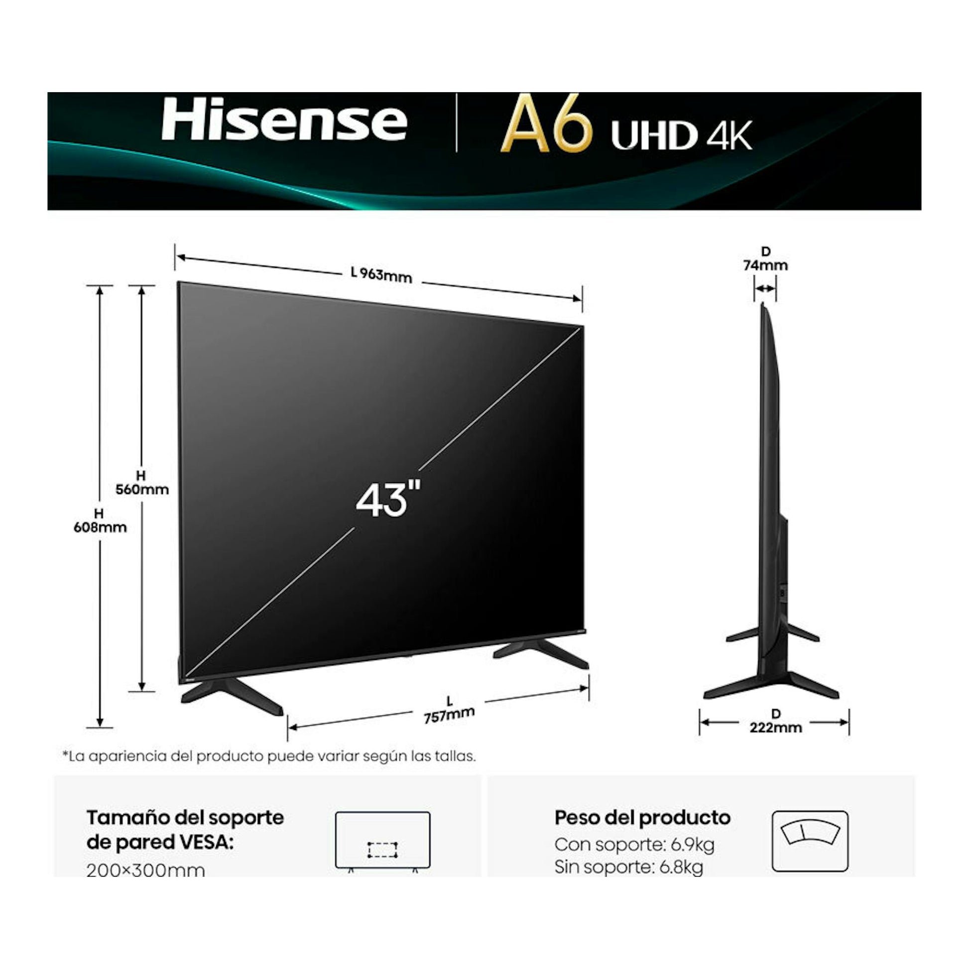 Hisense A6 UHD 4K de 43 pulgadas, vista frontal y lateral, con medidas, soporte VESA y peso.
